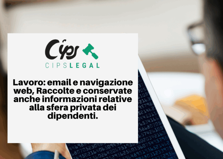 Immagine di una persona che guarda un dispositivo mobile che mostra dati informatici. Il titolo è "Lavoro: email e navigazione web, il Garante sanziona la Regione Lombardia Raccolte e conservate anche informazioni relative alla sfera privata dei dipendenti."