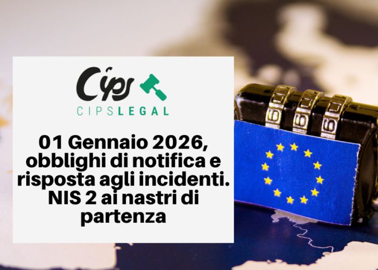 L'immagine mostra un lucchetto e accanto ad esso la bandiera dell'Unione Europea. Il titolo è "01 Gennaio 2026, obblighi di notifica e risposta agli incidenti. NIS 2 ai nastri di partenza (Parte I/III)."