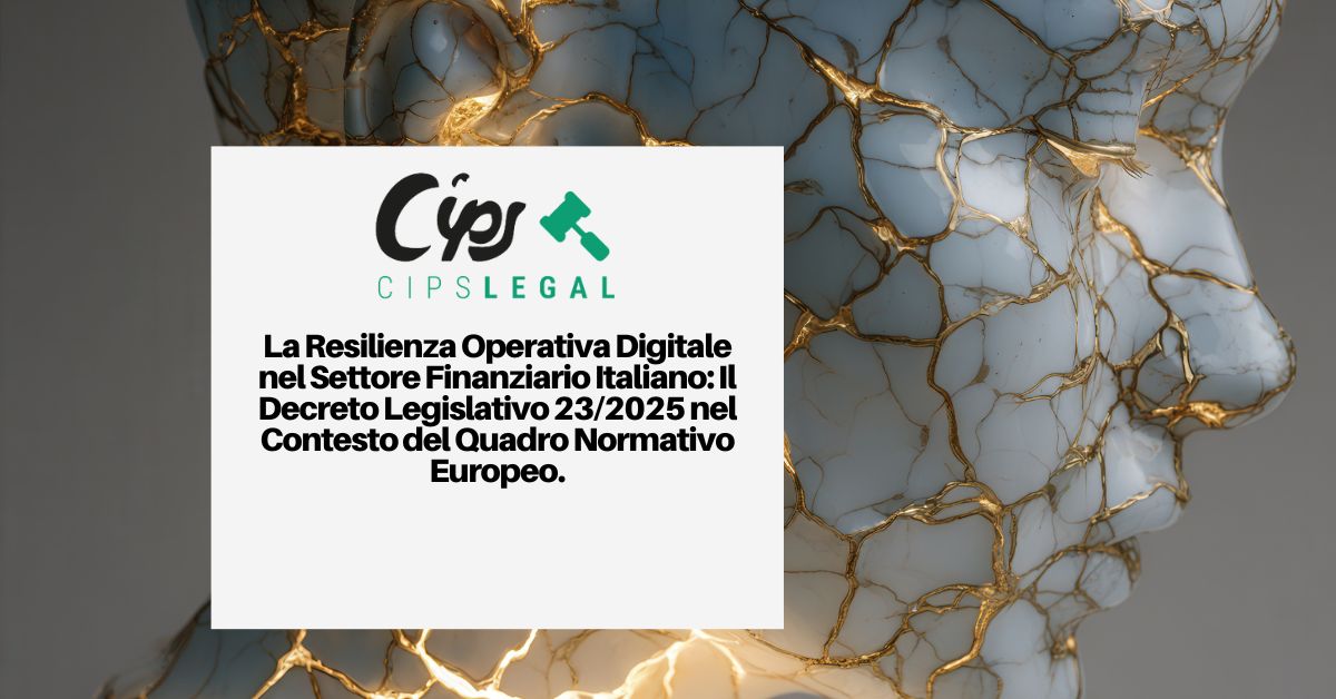 L'immagine mostra una scultura di una testa umana realizzata attraverso un materiale che ricorda la porcellana o la ceramica, con numerose crepe riparate con venature dorate. Il titolo è "La Resilienza Operativa Digitale nel Settore Finanziario Italiano: Il Decreto Legislativo 23/2025 nel Contesto del Quadro Normativo Europeo."